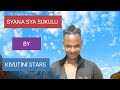 SYANA SYA SUKULU BY KIVUTINI STARS AVIATOR MWEENE Music SYANA SYA SUKULU BY KIVUTINI STARS AVIATOR MWEENE Music