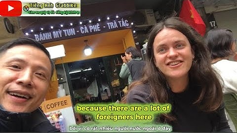 Nói chuyện với cô gái Hà Lan | Grab nói tiếng Anh