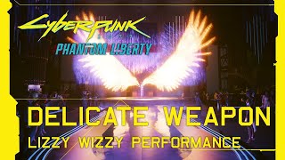 Cyberpunk 2077: Phantom Liberty - Delicate Weapon Lizzy Wizzy Performance On Stage [Update 2.0]