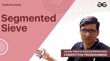 Segmented Sieve | Sample Video II for Essential Maths for CP | GeeksforGeeks