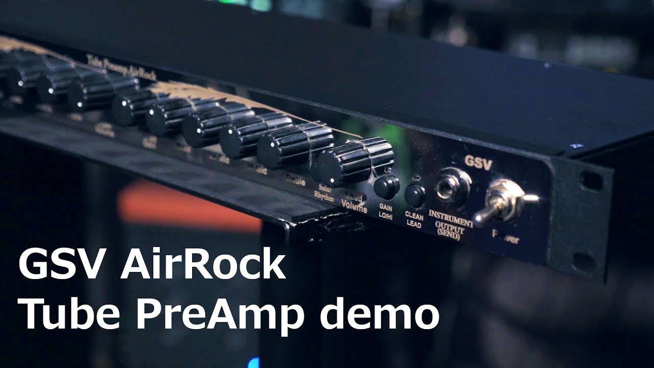 GSV AirRock Guitar Tube PreAmp Review - Обзор гитарного лампового преампа GSV AirRock