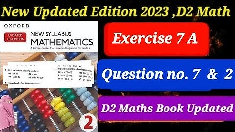 Exercise 7A, Question 7 & 2 D2 updated edition maths ||d2 maths new edition book 2 solutions