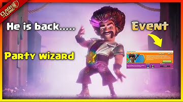 Clash of clans Party wizard Event full rewards coc party wizard Event is back 9th anniversary coc
