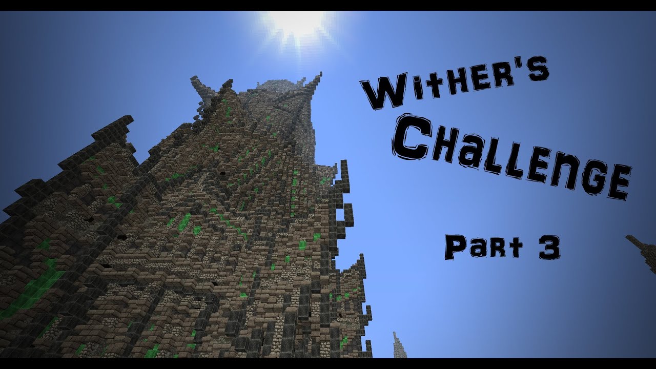 Wither's Challenge (Part 3) w/RyanisaJedi & ThePs3Logan