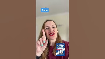 Rude or polite? Match the word to its meaning.