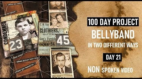 100 DAY PROJECT: DAY 21: BELLYBAND IN TWO DIFFERENT WAYS: NON SPOKEN VIDEO: TIM HOLTZ NEW COLLECTION