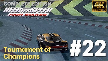NFS High Stakes: Complete Edition [Mod][4K60] - Part #22 - Tournament of Champions