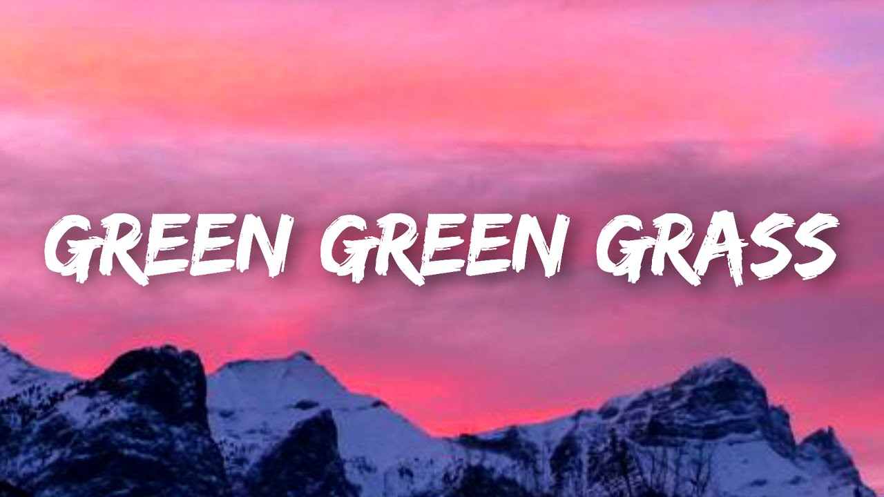 George Ezra - Green Green Grass (Lyrics) Green green grass Grass, Blue ...