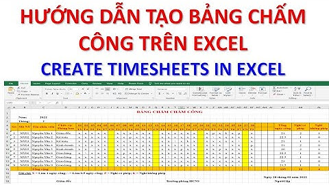 Hướng dẫn tạo bảng chấm công trong Excel | Ghiền Excel | WowIsee Edu | Kế toán Excel