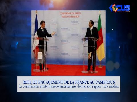 ROLE ET ENGAGEMENT DE LA FRANCE AU CAMEROUN