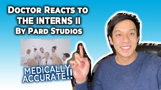 Pinoy Urologist Reacts to THE INTERNS II by PARD STUDIOS