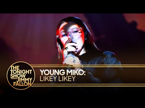 Young Miko Likey Likey The Tonight Show Starring Jimmy Fallon