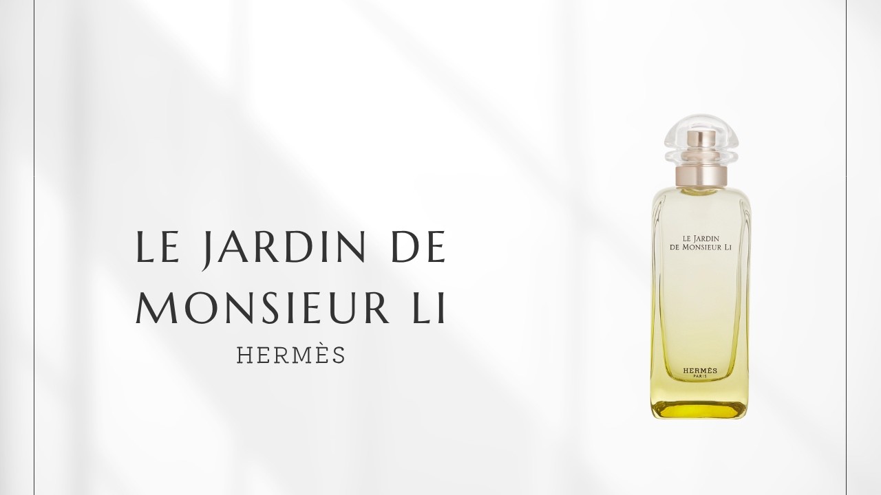 No. 37] Hermès Mr. Lee's Garden | Perfumer reveals the secrets