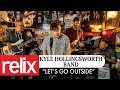 "Let's Go Outside" - Kyle Hollingsworth Band | Relix Studio Sessions | 2/8/18