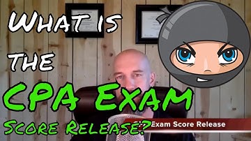 What is the CPA Exam Score Release