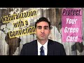 How to Apply for Naturalization Safely with a Criminal Conviction