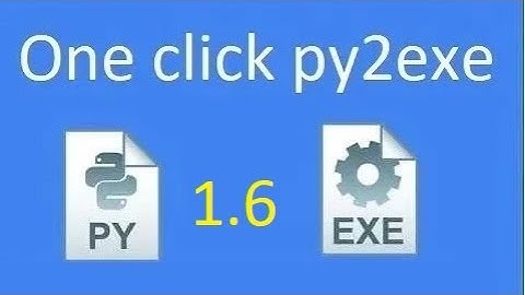 Convert py to exe with one click FREE