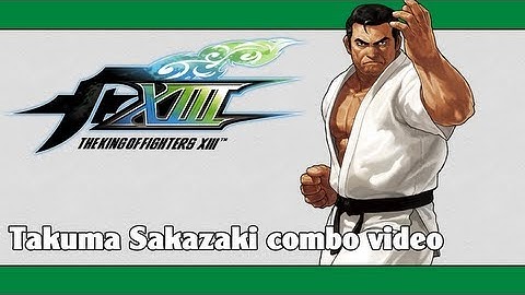 KoF XIII: Takuma Sakazaki combo video