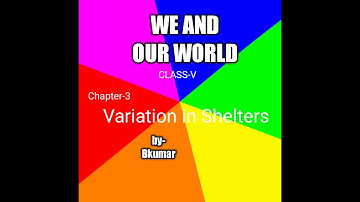 Variation in Shelters- 1 Page-1  Class- V, SSt.