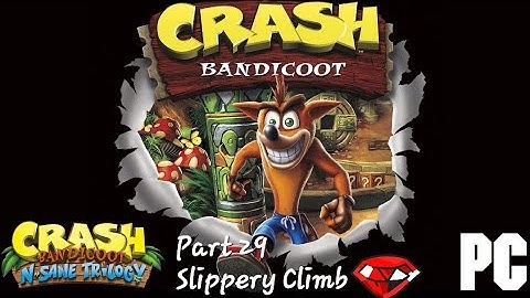 Crash Bandicoot 1 (N. Sane Trilogy) (PC) Part 29: Slippery Climb
