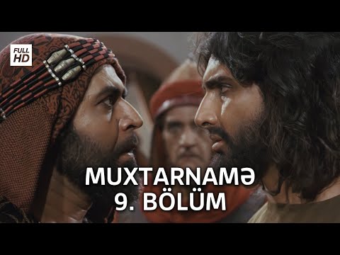 Muxtarnamə - 9. Bölüm