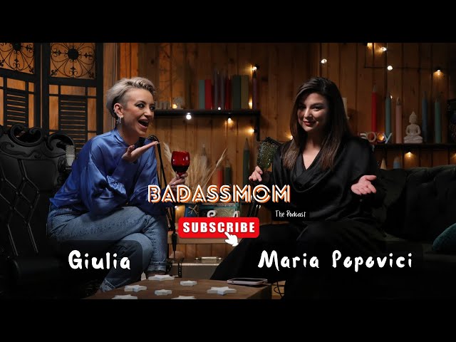 #8 | BADASSMOM - The Podcast | Maria Popovici - Povesti despre dragoste, stand up si prietenie! class=
