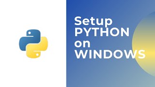 Setting up a Python development environment on windows