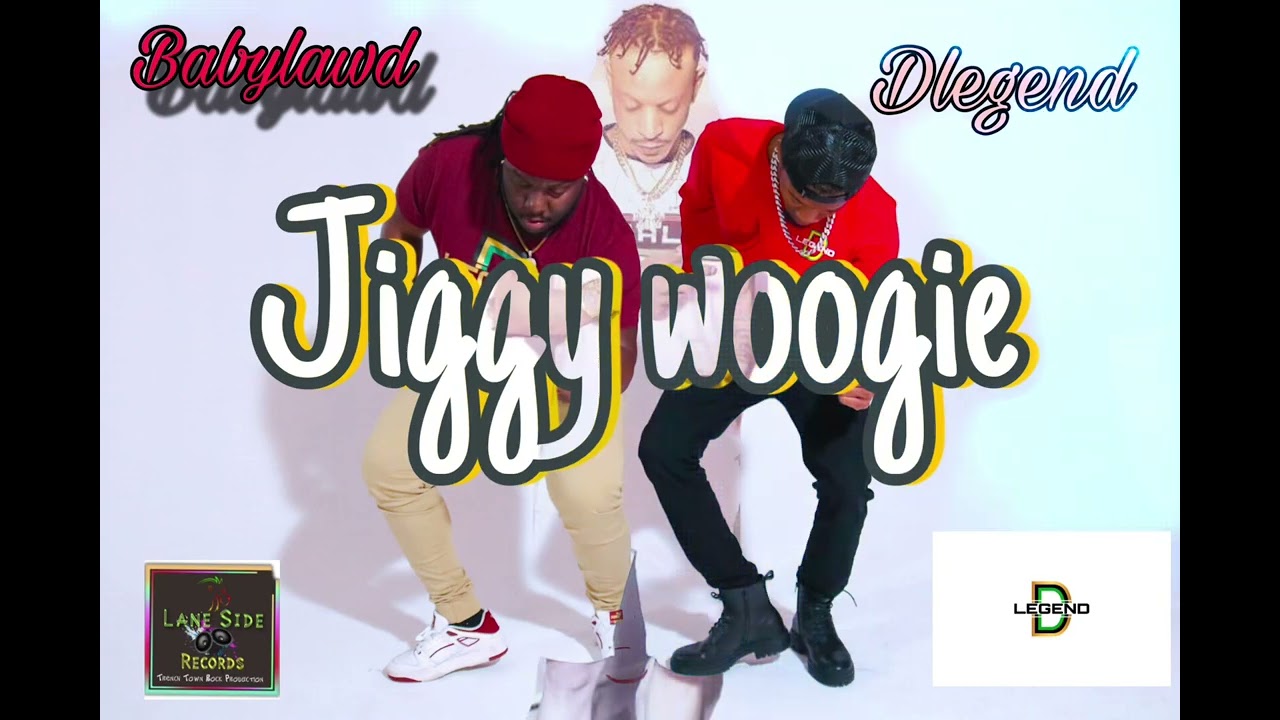 Babylawd  jiggy woogie ft Dlegend