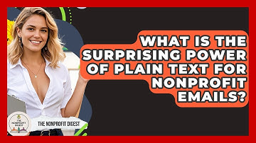 What Is The Surprising Power Of Plain Text For Nonprofit Emails? - The Nonprofit Digest