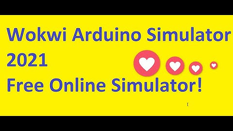 Arduino Simulation 2021 - walkthrough of a free Arduino Simulation | Wokwi Online Arduino simulator