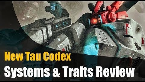 New Tau Codex Review: Signature Systems and Warlord Traits