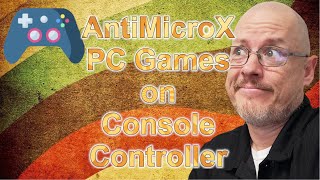 AntiMicroX: The Ultimate Free Alternative to JoytoKey for Controller Mapping.