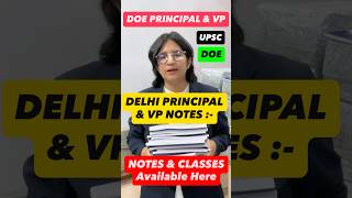 Delhi Principal and Vice Principal Classes and Notes :- Vacnacy already out by upsc :- 8447410108