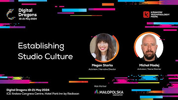 Megan Starks, Michał Madej - Establishing Studio Culture