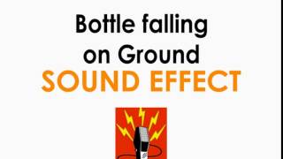 Bottle Falling On Sand & Ground Sound Effect