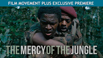 The Mercy of the Jungle (2018) | Trailer | Marc Zinga | Stéphane Bak | Joel Karekezi