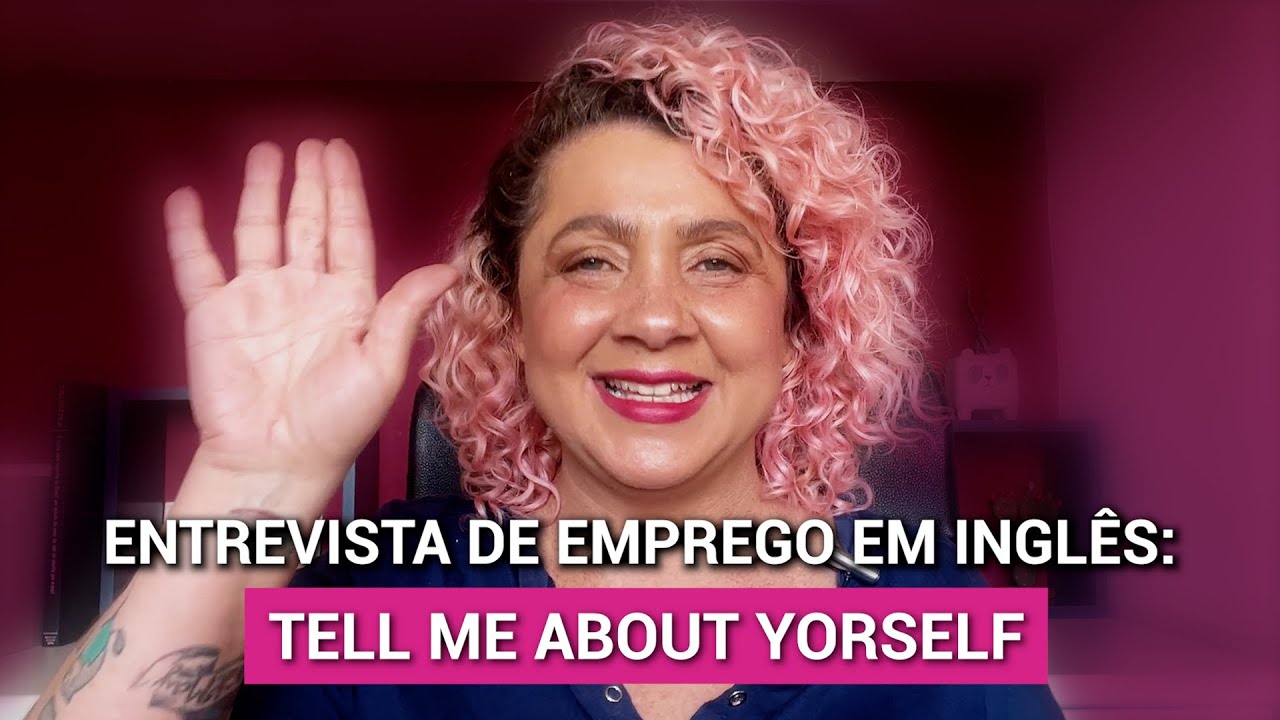 Perguntas E Respostas Na ENTREVISTA DE EMPREGO Em Ingl s Como Responder A TELL ME ABOUT 