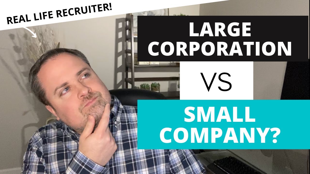 Small vs Big Company – Does Company Size Matter?