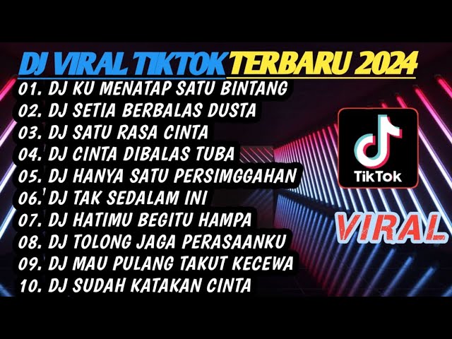 DJ VIRAL TIKTOK TERBARU 2024 FULL BASS | DJ KU MENATAP SATU BINTANG YANG PALING TERANG FULL ALBUM class=