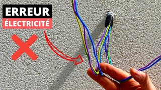 3 ERREURS À NE JAMAIS FAIRE EN ÉLECTRICITÉ !