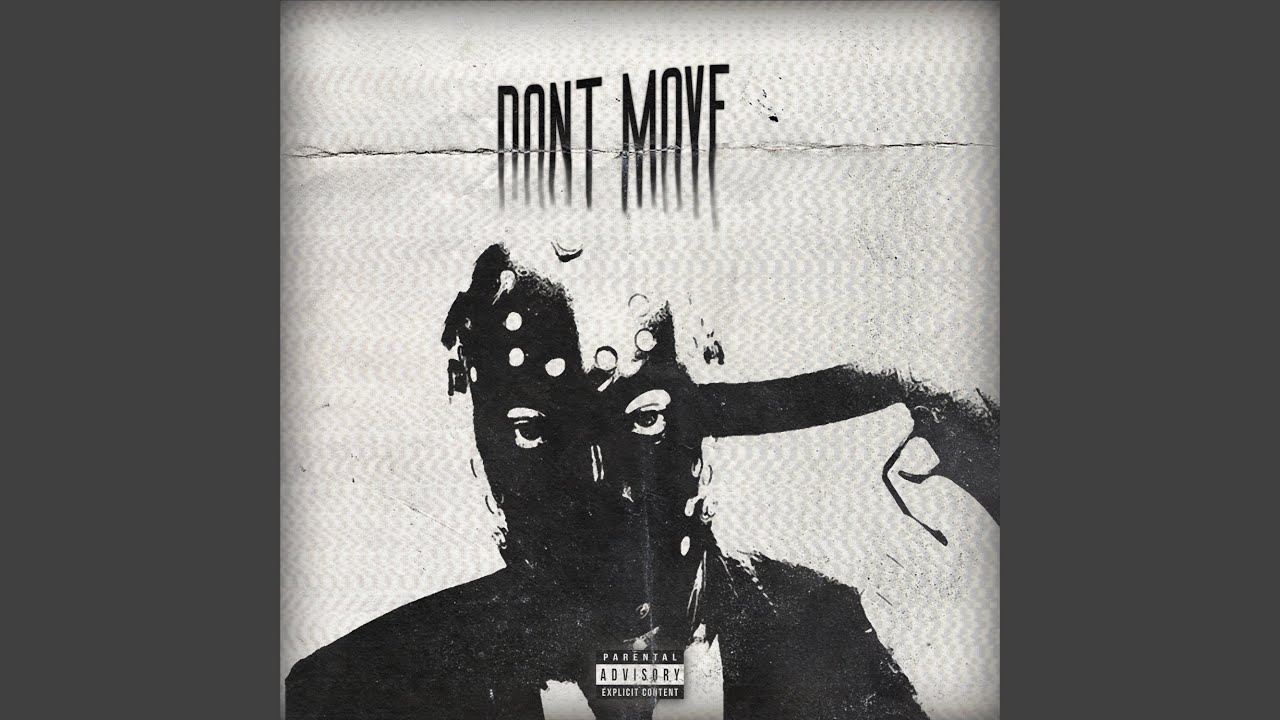 Watch DONT MOVE on YouTube Watch DONT MOVE on YouTube