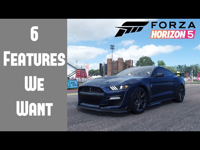 Forza Horizon 6  Features We All Want To See! 