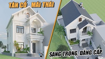 Mẫu tân cổ mái thái 2 tầng đáng để bạn tham khảo xây nhà năm 2022 | MH01032