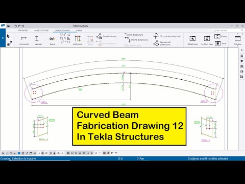 Tekla Structures 2021 Tutorial 41 | Curved Beam Fabrication Drawing - 12