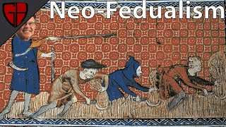 What is Neo-Feudalism | Casual Historian