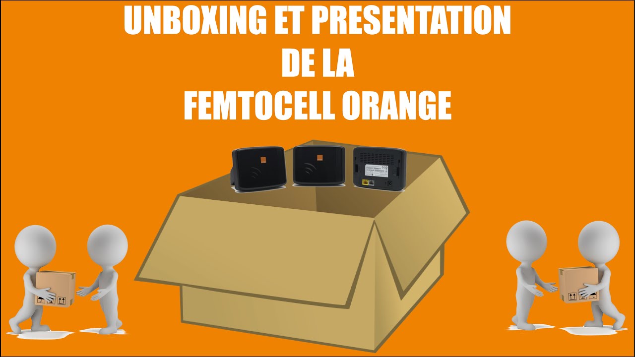 Comment Faire Fonctionner Son Boitier Femtocell Orange