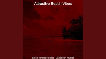 Pulsating Ambiance for Beach Bars