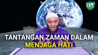 Tantangan Zaman Dalam Menjaga Hati - dr. Zaidul Akbar Official