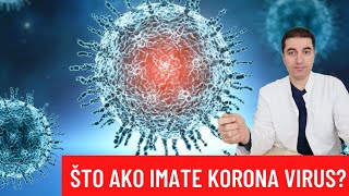 to ako imate KORONA VIRUS?