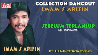 Download Lagu IMAM S ARIFIN - SEBELUM TERLANJUR ( Official Musik ) HD MP3 Download Lagu IMAM S ARIFIN - SEBELUM TERLANJUR ( Official Musik ) HD MP3